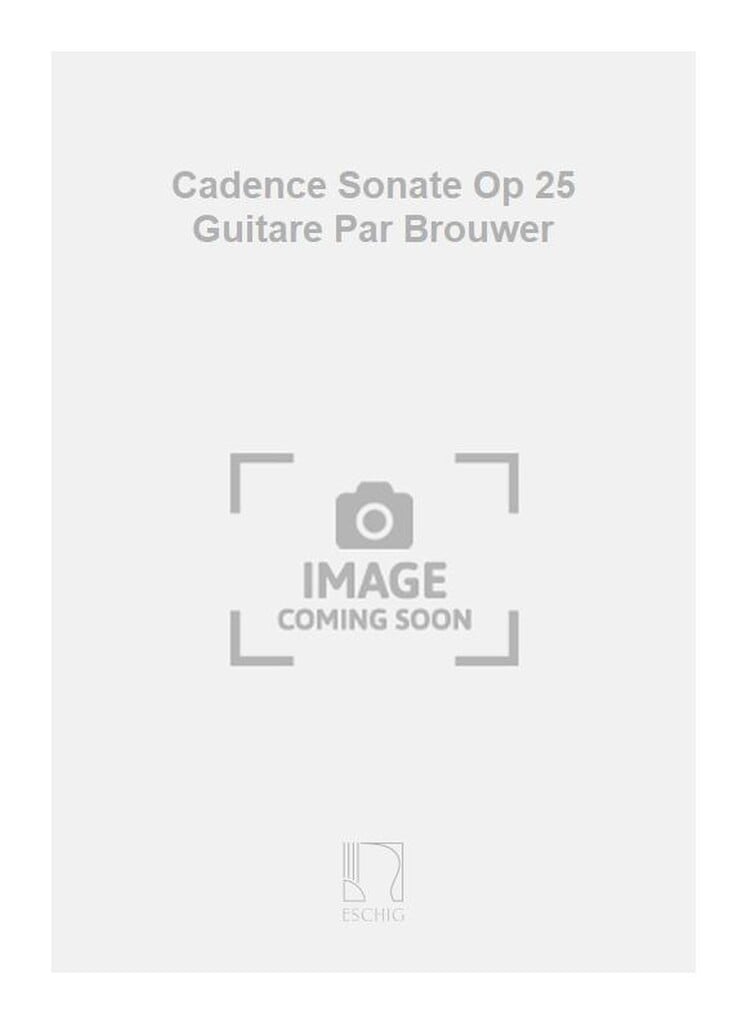 Cadence Sonate Op 25 Guitare Par Brouwer